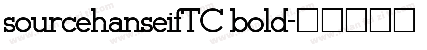 sourcehanseifTC bold字体转换
